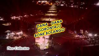 DANA - DANA GORONTALO MIX // BONE BOLANGO // 2020 // Mix By Thos //