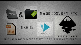 JPEG, PNG Image convert into SVG use in sparkol videoscribe [Hindi & Urdu]