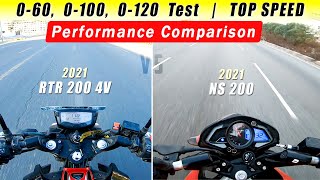 Pulsar NS 200 vs Apache RTR 200 4V Performance Comparison | 0 to 60, 0 to 100, 0 to 120 | Top Speed