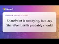 SharePoint is not dying, but lazy SharePoint skills probably should
