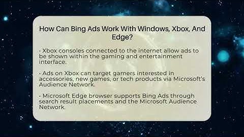 How Can Bing Ads Work With Windows, Xbox, And Edge? - Modern Marketing Moves