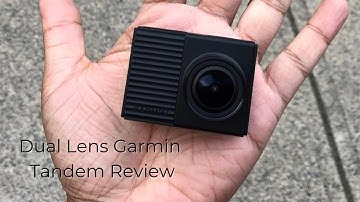 Garmin Tandem Dual Lens Dash Cam Review