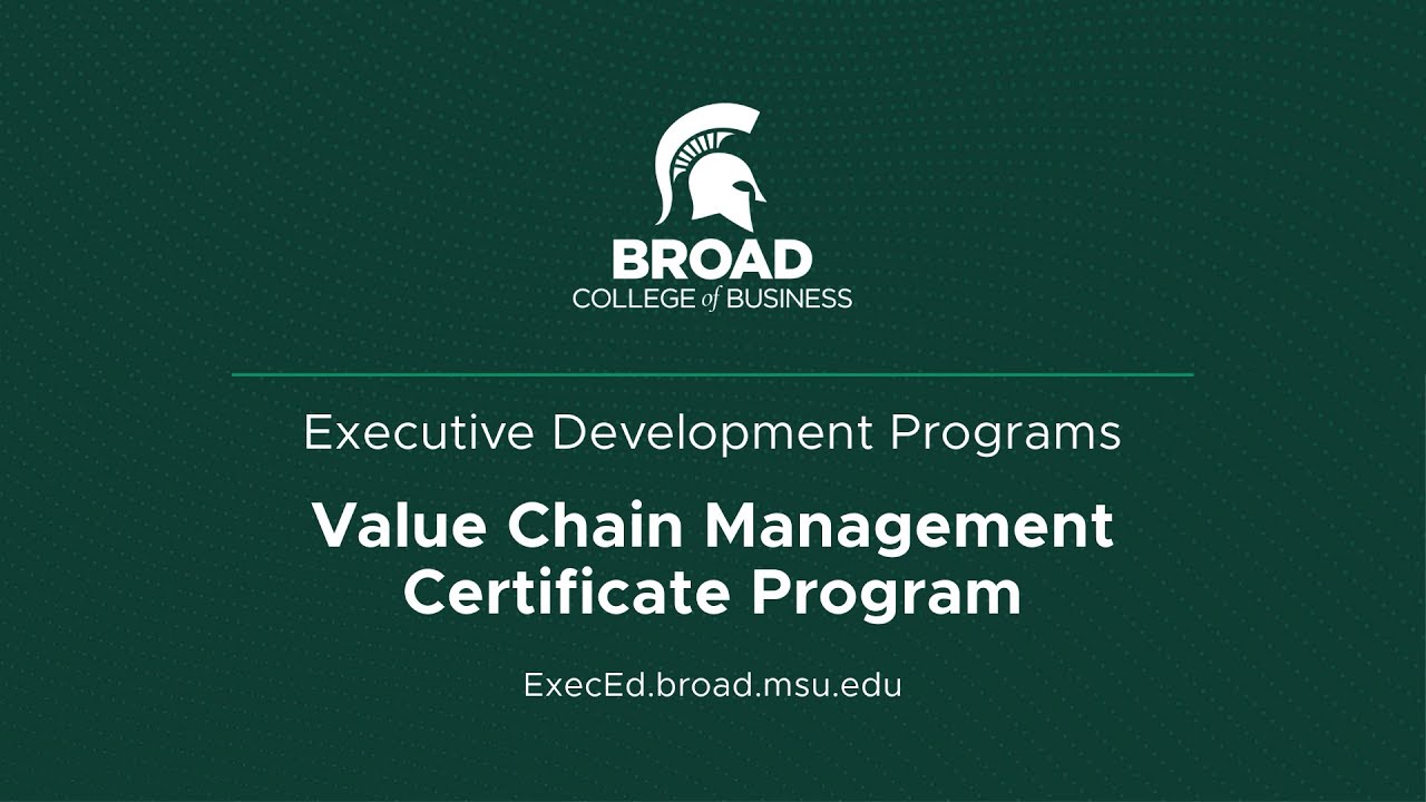 MSU's Value Chain Management Program Key Takeaways - Executive ...