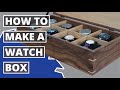 How To Make a Wooden Watch Box (Walnut and Maple)