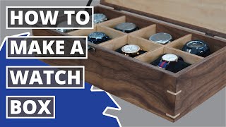 How To Make a Wooden Watch Box (Walnut and Maple)