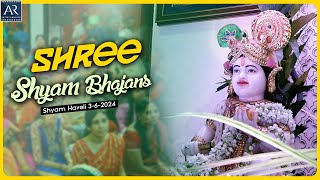 Shree Shyam Bhajans | Shyam Haveli 3-6-2024 | Bhakti Sagar