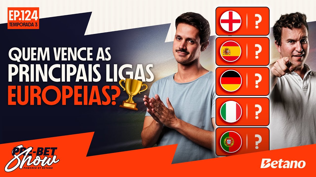QUEM VENCE AS PRINCIPAIS LIGAS EUROPEIAS? 🏆 | Pre-Bet Show nº124