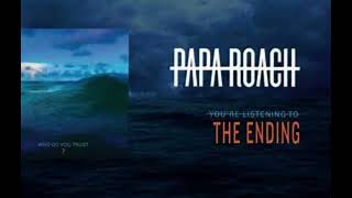 Papa roach - The ending