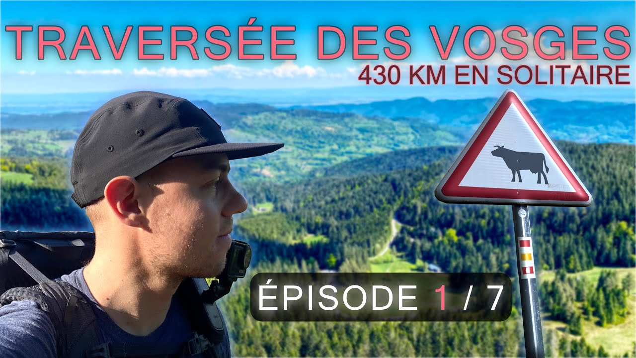 430 km seul dans les Vosges – Début de l'aventure sur le GR5 (Épisode 1/7)