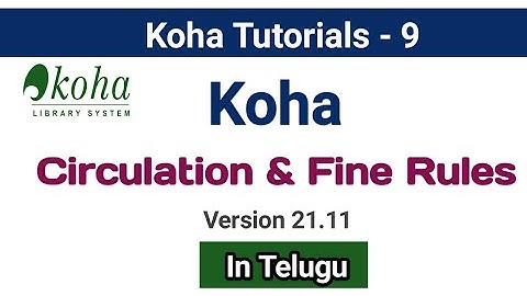 Circulation and Fine Rules Setup in Koha I In Telugu | Seshu Creations