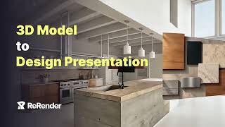 【ReRender AI】3D Model to Design Presentation
