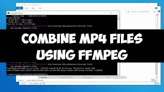 Combine Mp4 Files Using Ffmpeg On Windows Without Re Encoding Youtube
