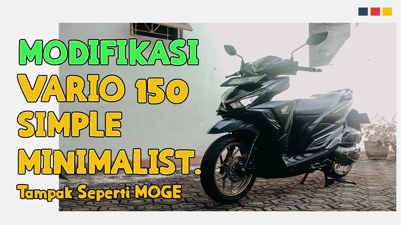 MODIFIKASI VARIO 150 SIMPLE RAPI KEREN DAN TAMPAK ELEGANT MOGE