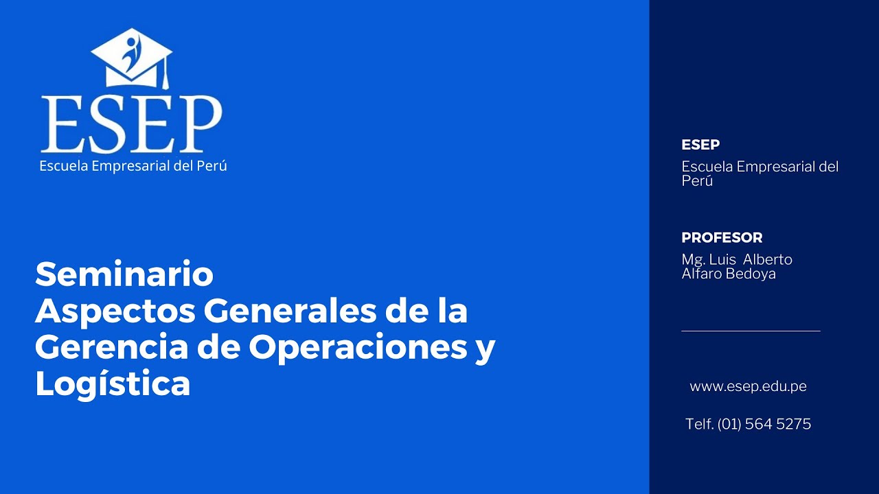 SEMINARIO DEL DIPLOMADO EN GERENCIA DE OPERACIONES Y LOGÍSTICA (06-12-2021 SEM5GEOL291121R)