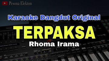 TERPAKSA - RHOMA IRAMA | KARAOKE LIRIK DANGDUT ORIGINAL VERSI ORGEN TUNGGAL