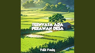 Download Lagu Ternyata Ada Perawan Desa