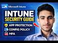 Intune Admin Training | How to Implement App Protection, Config Policies &amp; MFA