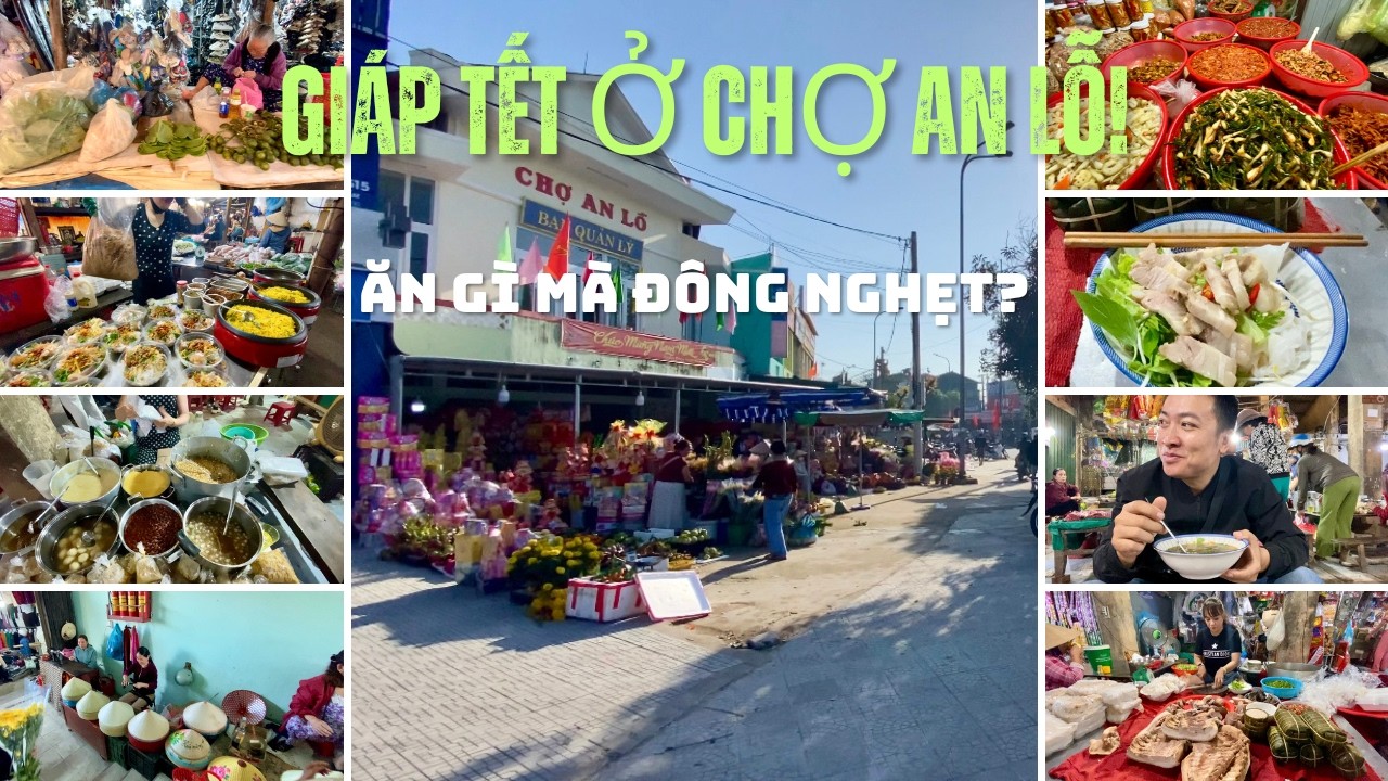 Chợ An Lỗ Huế Giáp Tết – Ẩm Thực Bình Dị Mà Ngon Khó Cưỡng Có Gì Hot?