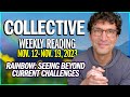 Weekly Collective Reading • Nov 12 to Nov 19, 2023 • Rainbow: Seeing Beyond Current Challenges