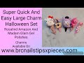 Quick Easy LargeCharm HalloweenSet  www.brcnailstipsxpieces.com @RosalindOfficial @madamglamofficial