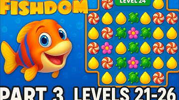 FishDom - Gameplay Walkthrough Part 3 - Game Level 21 to 26 (iOS,Android) #trending #viral
