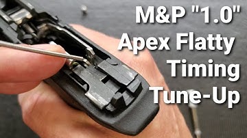 M&P "1.0" Apex Flatty Timing Tune-Up