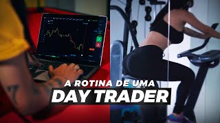 A Rotina De Uma Day Trader
