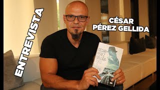 Entrevista a César Pérez Gellida para hablar sobre su novela más negra &quot;Todo lo mejor&quot;