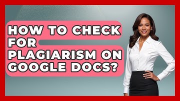 How To Check For Plagiarism On Google Docs? - The Language Library