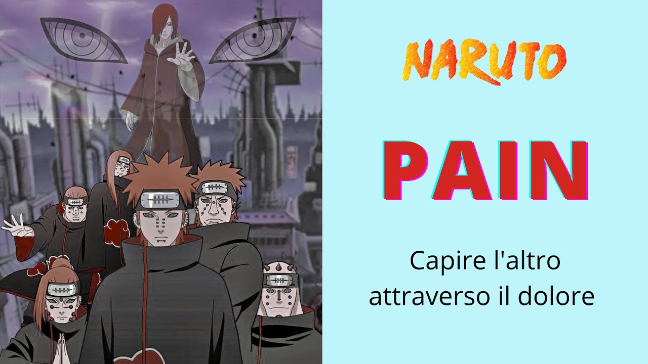 NAGATO e PAIN | Capire l'altro attraverso il dolore | Personaggi di Naruto