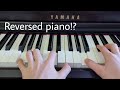 This piano is actually REVERSED!