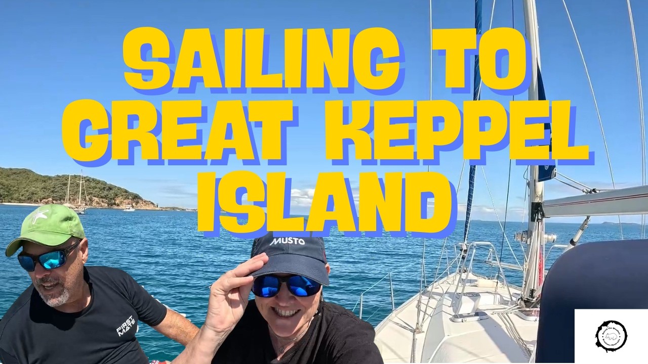 ⁣Sailing to Great Keppel Island: Liveaboard Adventure on Australia's East Coast Episode 133