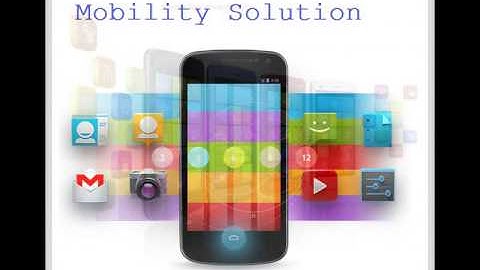 Mobility Solution | Mobile App Development | Mobile Solutions