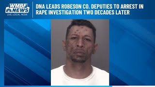 DNA leads Robeson Co. deputies to arrest in rape investigation two decades later