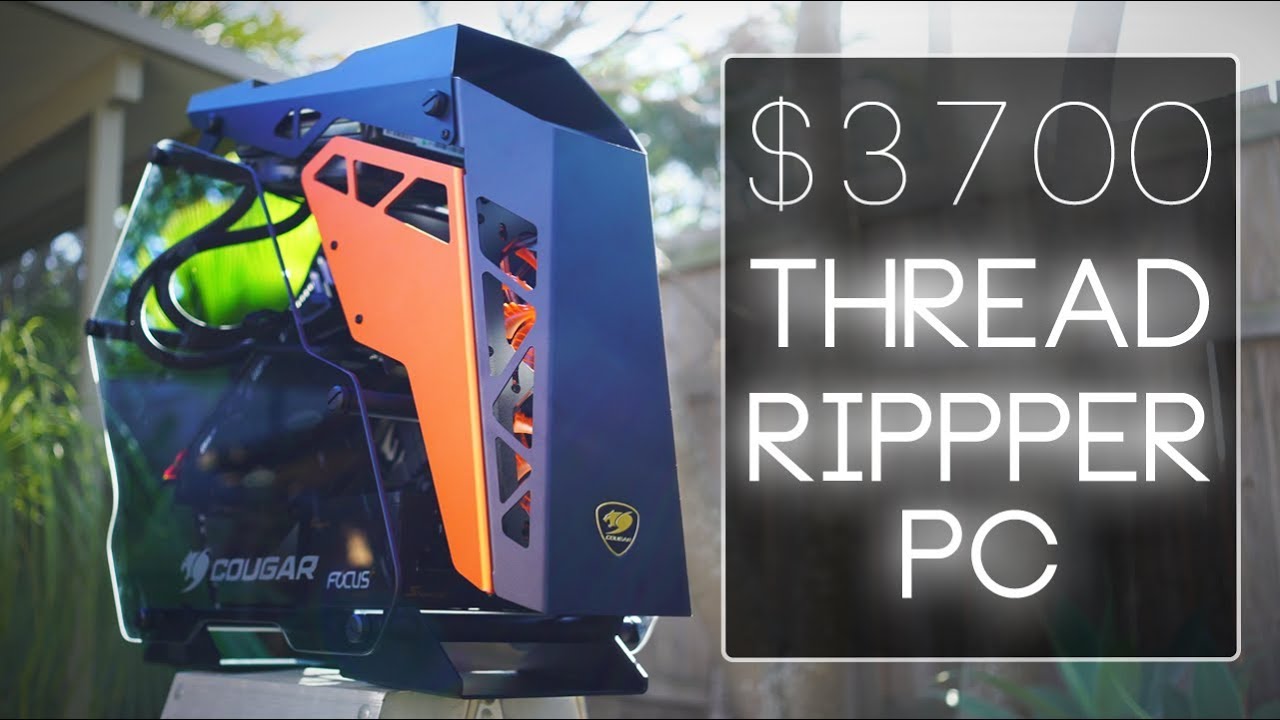 $3700 THREADRIPPER PC! Ft. The Cougar Conquer 