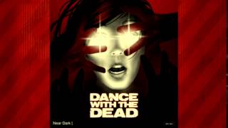 DANCE WITH THE DEAD - INVADER