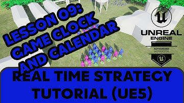 09 Game Clock and Calendar [UE5 - RTS Remaster Series]