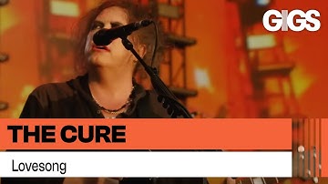 THE CURE - LOVESONG (40-LIVE)