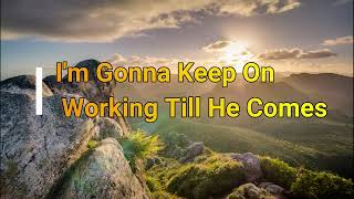 Video thumbnail of "I'm Gonna Keep On Working | Stephen Ray Nichols | With Lyrics"