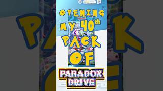 Opening my 40th pack of Paradox Drive #pokemontcgpocket #ptcgp #paradoxdrive