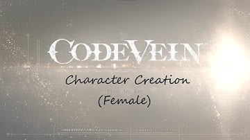 Code Vein: Character Creation
