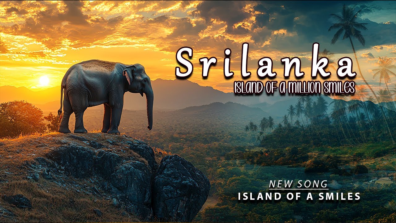 Sri Lanka - (Island of a million Smiles) New Video Song 2026