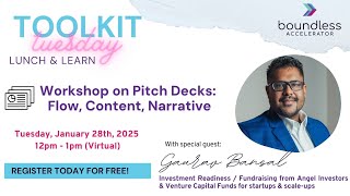 ToolKit Tuesday Webinar - Workshop on Pitch decks: Flow, Content, Narrative with Gaurav Bansal