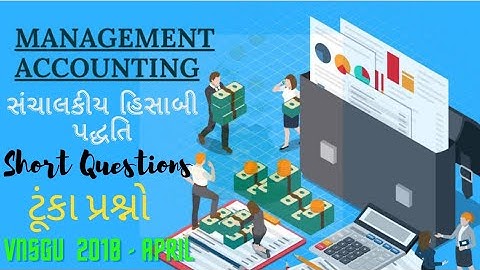 VNSGU 2018 | Short Questions | Management Accounting | b.com sem 5