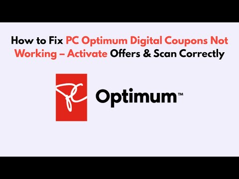 How To Fix PC Optimum Digital Coupons Not Working Activate Offers Scan Correctly 