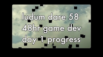 game dev: ludum dare #58, 48 hour game jam, day 1 progress