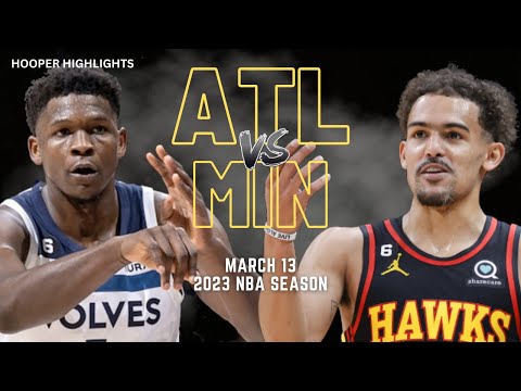 Atlanta Hawks vs Minnesota Timberwolves Full Game Highlights | Mar 13 | 2023 NBA Season