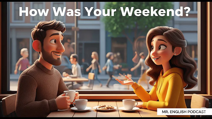 How Was Your Weekend? | Past Tense English Conversation – Mr. English Podcast Ep. 12