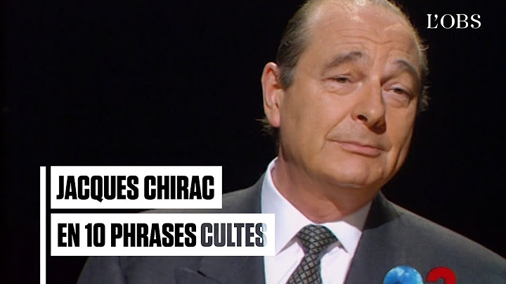 Jacques Chirac est mort : ses 10 phrases cultes