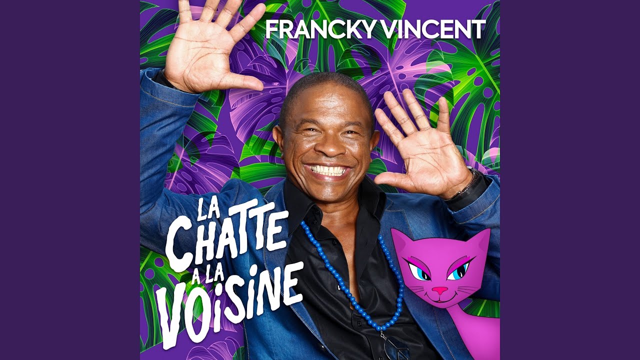 Francky Vincent La Chatte A La Voisine Paroles